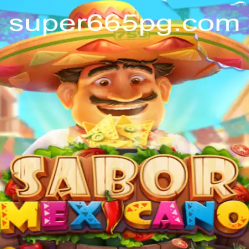 Explorando o Entusiasmante Jogo SaborMexicano e a Chave para o Sucesso, Super665